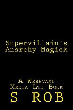 portada Supervillain's Anarchy Magick (en Inglés)