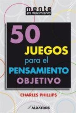portada 50 Juegos Para el Pensamiento Objetivo (in Spanish)