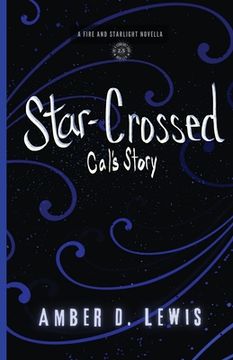 portada Star-Crossed: Cal's Story