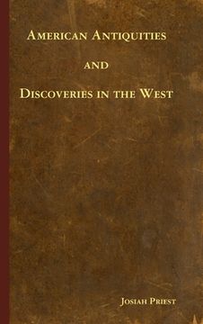portada American Antiquities and Discoveries in the West (en Inglés)
