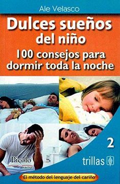 portada Dulces Sueños del Niño. 100 Consejos Para Dormir Toda la Noche