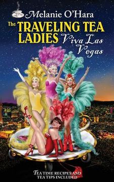 portada The Traveling tea Ladies Viva las Vegas (en Inglés)