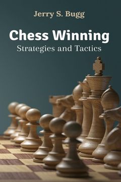 portada Chess Winning Strategies and Tactics (en Inglés)