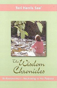 portada the wisdom chronicles: an everywoman's awakening to her purpose (in English)