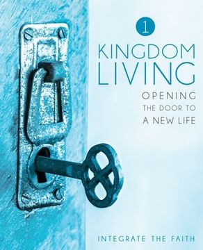 portada Kingdom Living 1: Opening the Door to a New Life (en Inglés)