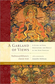 portada A Garland of Views: A Guide to View, Meditation, and Result in the Nine Vehicles 