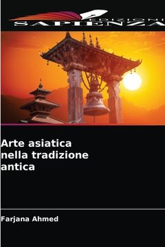 portada Arte asiatica nella tradizione antica (en Italiano)