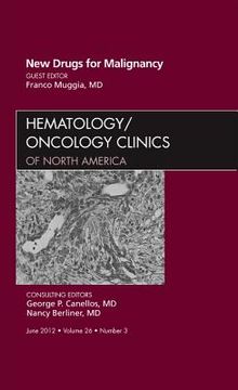 portada New Drugs for Malignancy, an Issue of Hematology/Oncology Clinics of North America: Volume 26-3 (en Inglés)