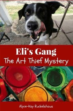 portada Eli's Gang: The Art Thief Mystery: Volume 1