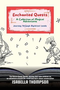 portada Enchanted Quests-A Collection of Magical Adventures: Journey Through Mythical Lands (en Inglés)