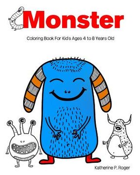 portada Monster Coloring Book For Kid's Ages 4 to 8 Years Old: Aren't So Scary! Kids Coloring Book (en Inglés)