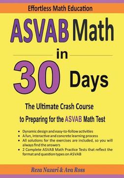 portada ASVAB Math in 30 Days: The Ultimate Crash Course to Preparing for the ASVAB Math Test (en Inglés)