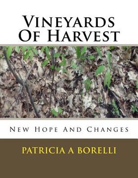 portada Vineyards Of Harvest: New Hope And Changes (en Inglés)