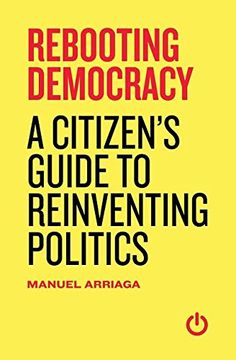 portada Rebooting Democracy: A Citizen's Guide to Reinventing Politics (in English)