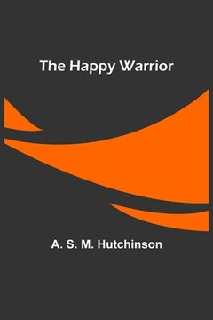portada The Happy Warrior (in English)