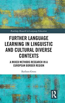 portada Further Language Learning in Linguistic and Cultural Diverse Contexts: A Mixed Methods Research in a European Border Region (Routledge Research in Language Education) 