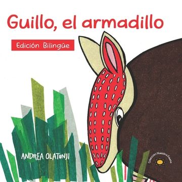 portada Guillo, el armadillo: A book that inspires children to find their unique talents. (en Inglés)