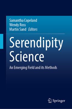 portada Serendipity Science: An Emerging Field and Its Methods (en Inglés)