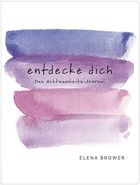 portada Entdecke Dich: Das Achtsamkeits-Journal (in German)
