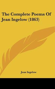portada the complete poems of jean ingelow (1863) (en Inglés)