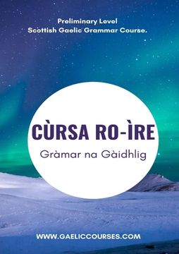 portada Cùrsa Ro-ìre Gràmar na Gàidhlig (en Gaélico Escocés)