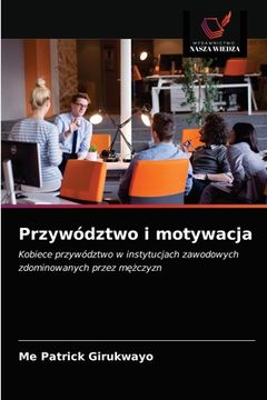 portada Przywództwo i motywacja (en Polaco)