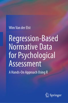 portada Regression-Based Normative Data for Psychological Assessment: A Hands-On Approach Using R