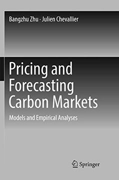 portada Pricing and Forecasting Carbon Markets: Models and Empirical Analyses (en Inglés)