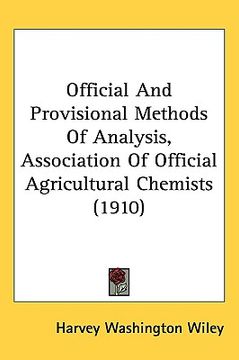 portada official and provisional methods of analysis, association of official agricultural chemists (1910) (en Inglés)