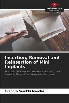 portada Insertion, Removal and Reinsertion of Mini Implants (in English)