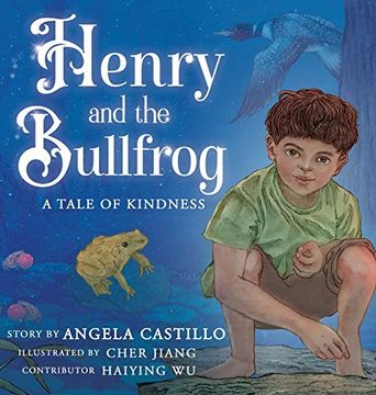 portada Henry and the Bullfrog: A Tale of Kindness (en Inglés)