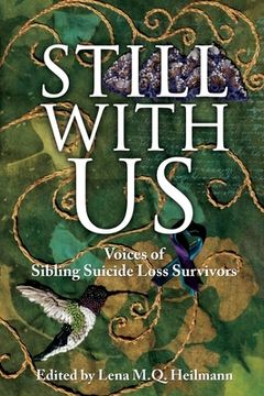 portada Still With Us: Voices of Sibling Suicide Loss Survivors (en Inglés)