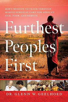 portada Furthest People First: M2H’S Mission to Provide Mobile Surgical Care to Africa’S Sick, Poor, and Remote 