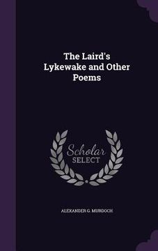 portada The Laird's Lykewake and Other Poems