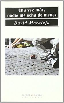Una vez más, nadie me echa de menos (Narrativa)