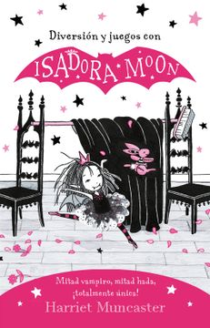 portada Diversión y juegos con Isadora Moon (in Spanish)
