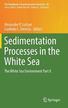 portada Sedimentation Processes in the White Sea: The White Sea Environment Part II (en Inglés)