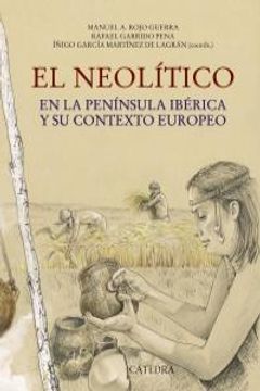 portada Neolítico En La Peninsula Iberica Y Su Contexto, El