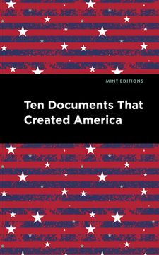 portada Ten Documents That Created America