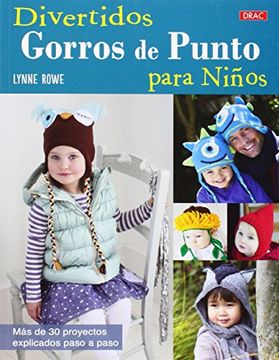 Divertidos Gorros De Punto Para Niños (El Libro De..) (in Spanish)