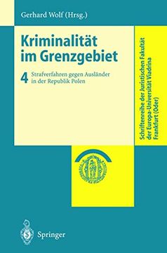 portada Kriminalität im Grenzgebiet: Strafverfahren Gegen Ausländer in der Republik Polen (en Alemán)