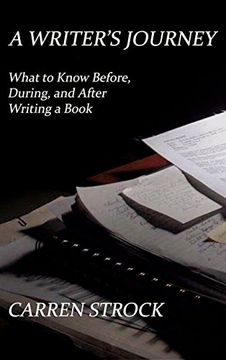 portada A Writer's Journey: What to Know Before, During, and After Writing a Book
