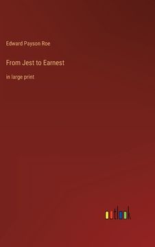 portada From Jest to Earnest: in large print