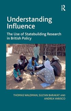 portada Understanding Influence: The Use of Statebuilding Research in British Policy (en Inglés)