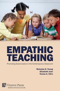 portada Empathic Teaching: Promoting Social Justice in the Contemporary Classroom (in English)