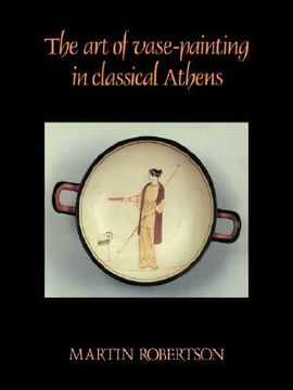 portada The art of Vase-Painting in Classical Athens (en Inglés)