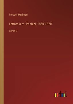 portada Lettres à m. Panizzi, 1850-1870: Tome 2 (in French)