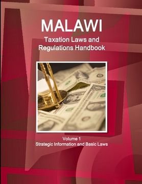 portada Malawi Taxation Laws and Regulations Handbook Volume 1 Strategic Information and Basic Laws (en Inglés)