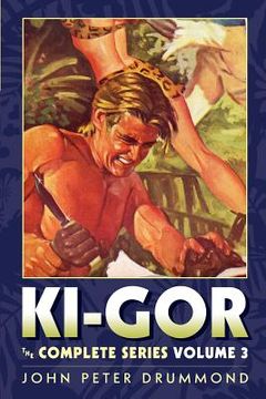 portada Ki-Gor: The Complete Series Volume 3 (en Inglés)