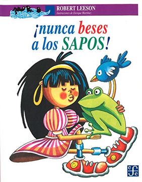 portada Nunca Beses a los Sapos (in Spanish)